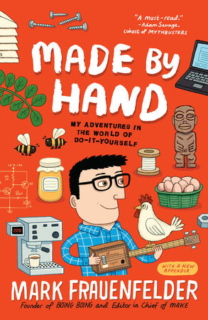 Made by Hand Paperback by Mark Frauenfelder