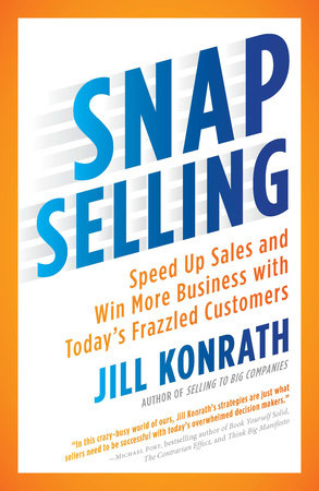 SNAP Selling Paperback by Jill Konrath