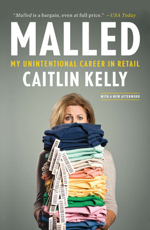 Malled Paperback by Caitlin Kelly