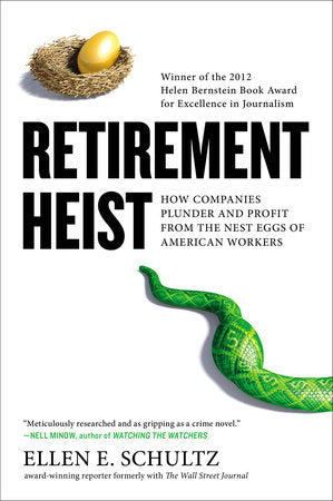 Retirement Heist Paperback by Ellen E. Schultz