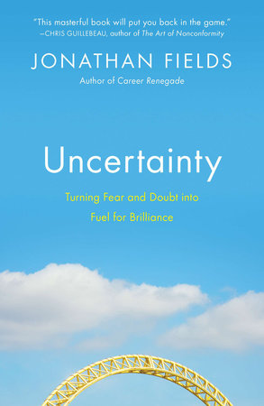 Uncertainty Paperback by Jonathan Fields