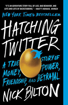 Hatching Twitter Paperback by Nick Bilton