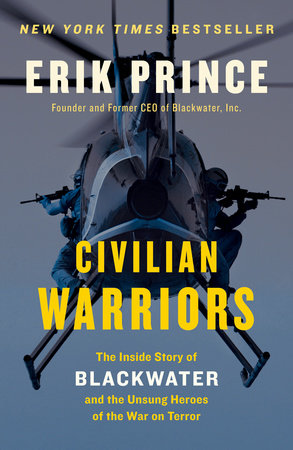 Civilian Warriors Paperback by Erik Prince