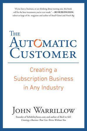 The Automatic Customer Hardcover by John Warrillow