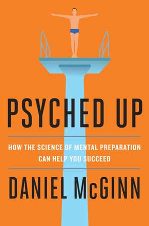 Psyched Up Hardcover by Daniel McGinn