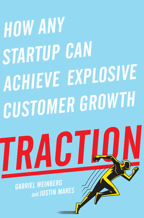 Traction Hardcover by Gabriel Weinberg and Justin Mares