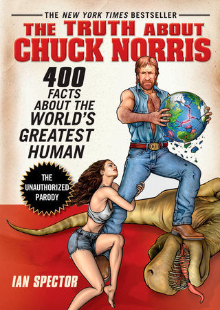 The Truth About Chuck Norris Paperback by Ian Spector; Illustrated by Angelo Vildasol