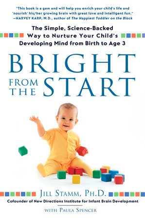 Bright from the Start Paperback by Jill Stamm