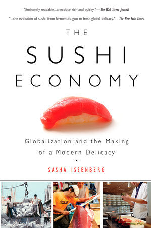 The Sushi Economy Paperback by Sasha Issenberg