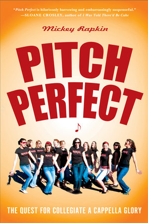 Pitch Perfect Paperback by Mickey Rapkin