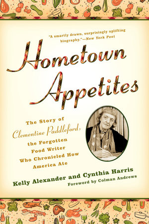Hometown Appetites Paperback by Kelly Alexander