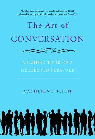 The Art of Conversation Paperback by Catherine Blyth