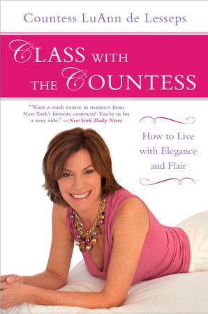 Class with the Countess Paperback by LuAnn de Lesseps