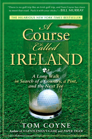 A Course Called Ireland Paperback by Tom Coyne