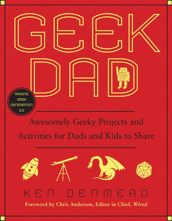 Geek Dad Paperback by Ken Denmead