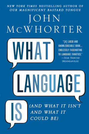 What Language Is Paperback by John McWhorter