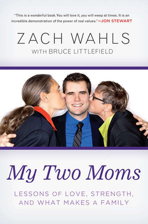 My Two Moms Paperback by Zach Wahls