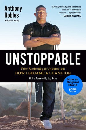 Unstoppable Paperback by Anthony Robles