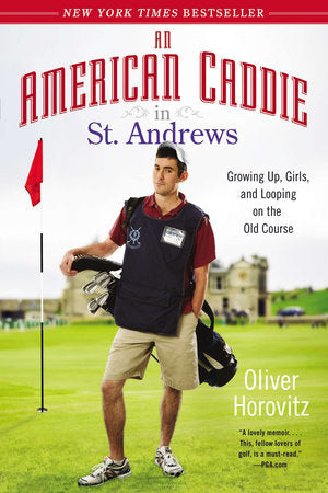 An American Caddie in St. Andrews Paperback by Oliver Horovitz