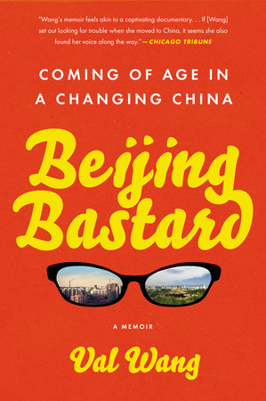 Beijing Bastard Paperback by Val Wang