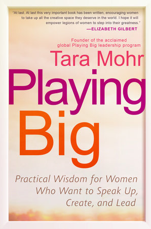 Playing Big Paperback by Tara Mohr
