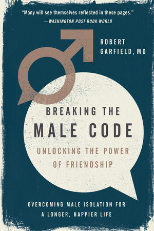 Breaking the Male Code Paperback by Robert Garfield
