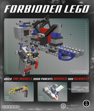 Forbidden LEGO Paperback by Ulrik Pilegaard, Mike Dooley
