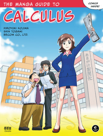 The Manga Guide to Calculus Paperback by Hiroyuki Kojima, Shin Togami, Becom Co., Ltd