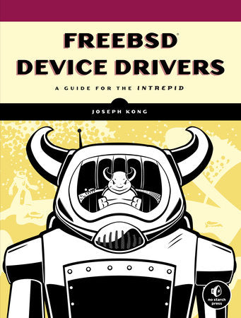 FreeBSD Device Drivers Paperback by Joseph Kong