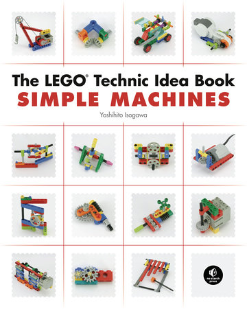 The LEGO Technic Idea Book: Simple Machines Paperback by Yoshihito Isogawa