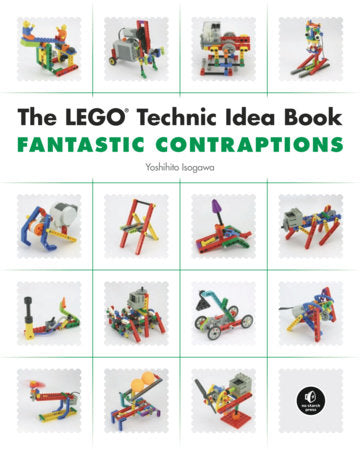 The LEGO Technic Idea Book: Fantastic Contraptions Paperback by Yoshihito Isogawa