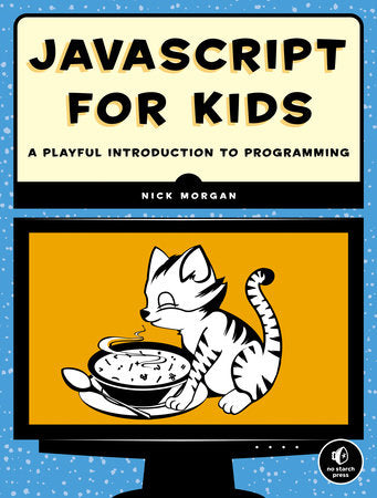 JavaScript for Kids Paperback by Nick Morgan