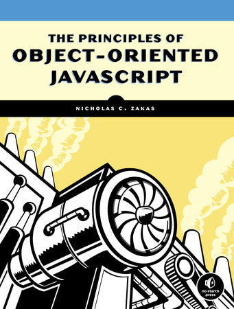 The Principles of Object-Oriented JavaScript Paperback by Nicholas C. Zakas