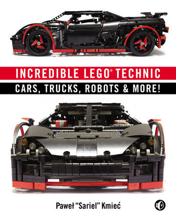 Incredible LEGO Technic Paperback by Pawel Sariel Kmiec