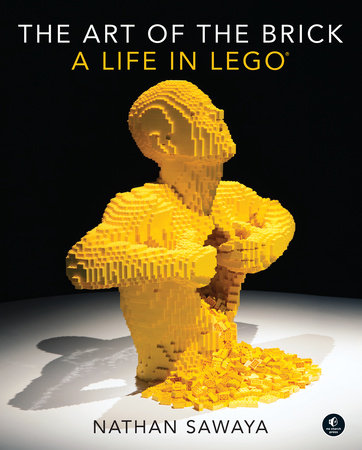 The Art of the Brick Hardcover by Nathan Sawaya