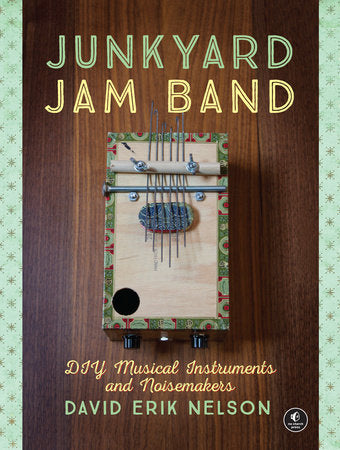 Junkyard Jam Band Paperback by David Erik Nelson