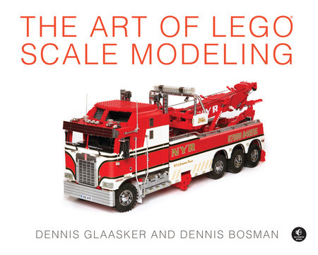 The Art of LEGO Scale Modeling Hardcover by Dennis Glaasker and Dennis Bosman