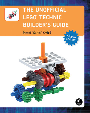 The Unofficial LEGO® Technic Builder's Guide, 2nd Edition Paperback by Pawel  Sariel Kmiec