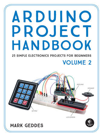 Arduino Project Handbook, Volume 2 Paperback by Mark Geddes