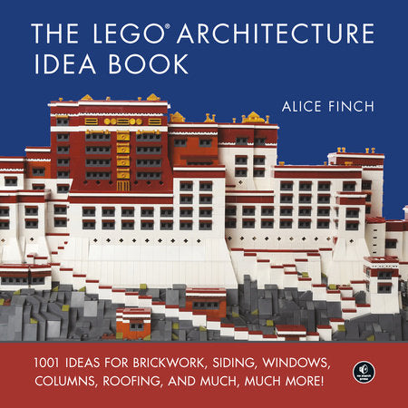 The LEGO Architecture Idea Book Hardcover by Alice Finch