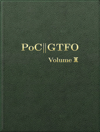 PoC or GTFO, Volume 2 Hardcover by Manul Laphroaig