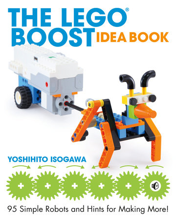 The LEGO BOOST Idea Book Paperback by Yoshihito Isogawa