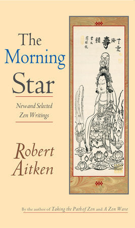 The Morning Star Paperback by Robert Aitken