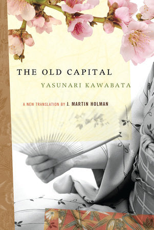 The Old Capital Paperback by Yasunari Kawabata