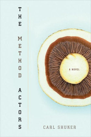 The Method Actors Paperback by Carl Shuker