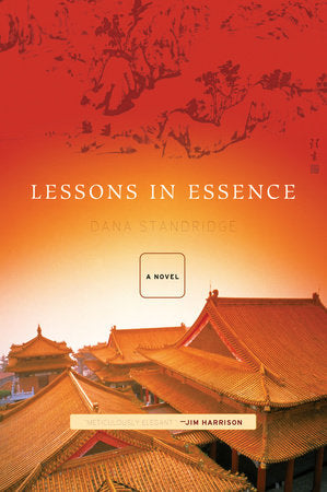 Lessons in Essence Paperback by Dana Standridge