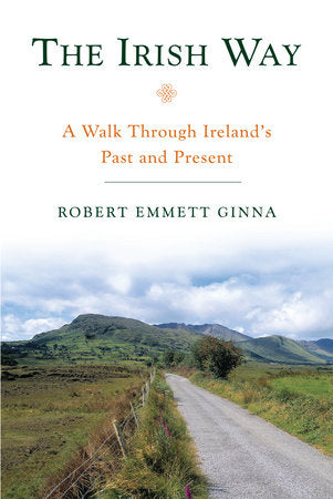 The Irish Way Paperback by Robert Emmett Ginna
