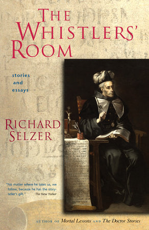 The Whistlers' Room Paperback by Richard Selzer