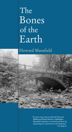 The Bones of the Earth Paperback by Howard Mansfield