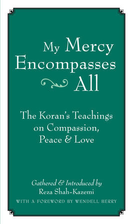 My Mercy Encompasses All Paperback by Reza Shah-Kazemi